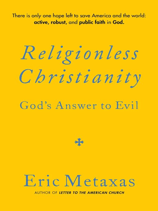 Title details for Religionless Christianity by Eric Metaxas - Available